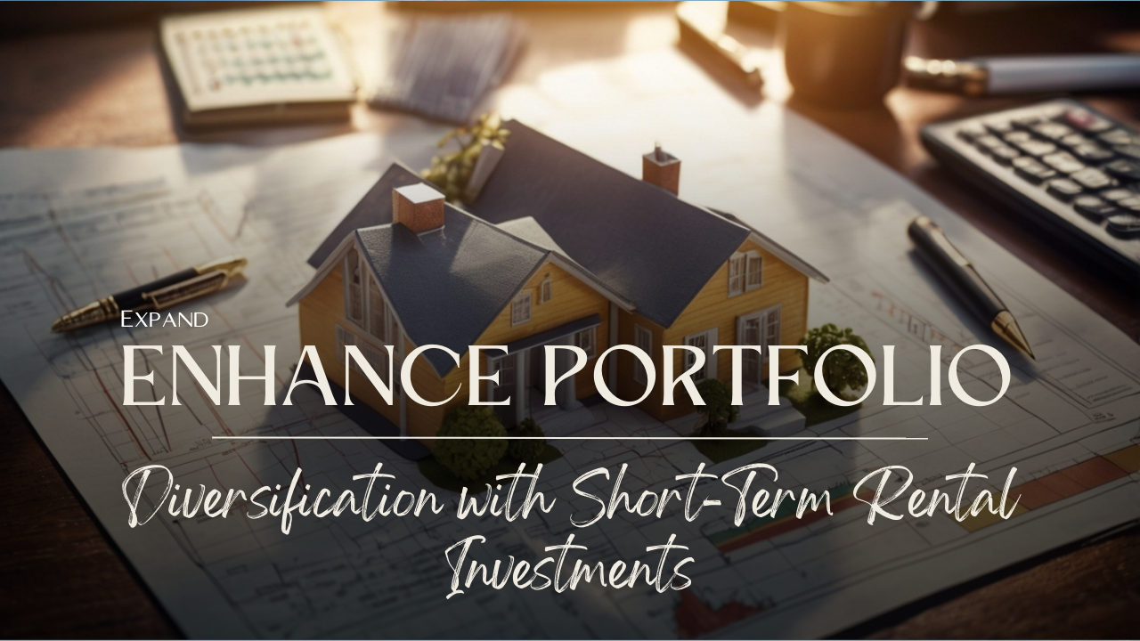 Enhance Portfolio Diversification with Short-Term Rental Investment