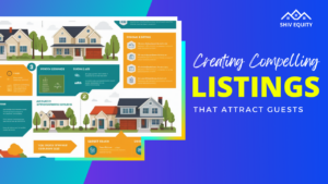 Creating Compelling Listings That Attract Guests