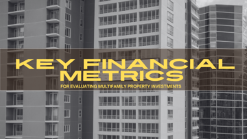 Key financial metrics for evaluating multifamily property investments.