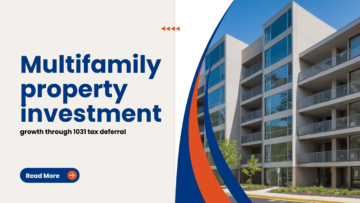 Multifamily property investment growth through 1031 tax deferral